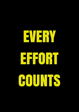 Every Effort Counts motivational text