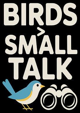 Birds > Small Talk