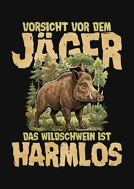 Wild Boar in Forest with Warning Text Jager