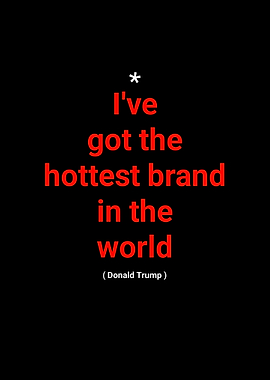Donald Trump's Hottest Brand