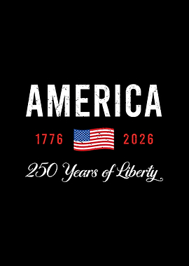 America 250 Years of Liberty