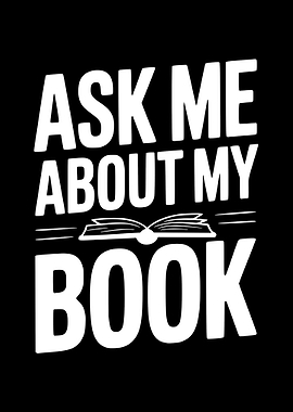 Ask Me About My Book