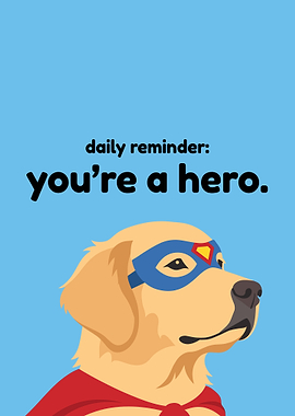 Superhero Dog Daily Reminder