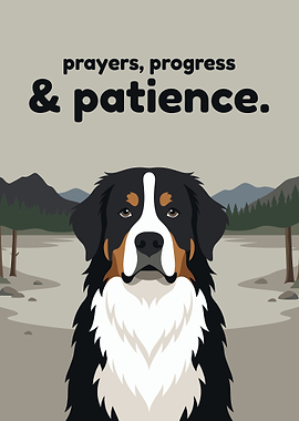 Bernese Mountain Dog with Inspirational Text