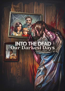 Into the Dead Our Darkest Days Poster