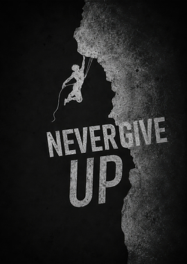 Never Give Up Rock Climbing