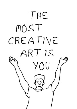 The Most Creative Art Is You