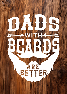 Dads With Beards Are Better Text Art