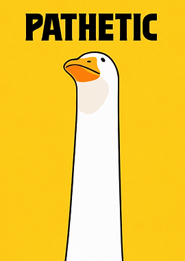 Pathetic Goose Meme