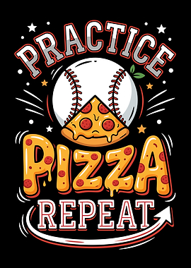 Practice Pizza Repeat Baseball Art