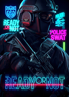 Ready or Not Police SWAT Neon Poster
