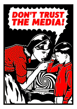 Don't Trust The Media Pop Art Poster