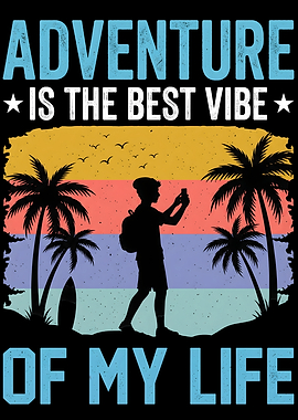 Adventure Is The Best Vibe Graphic