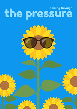 Smiling Through the Pressure Sunflower Art