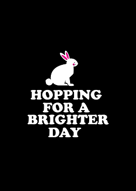 Hopping for a Brighter Day
