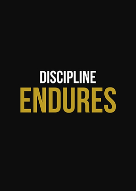 Discipline Endures Motivational Text Art