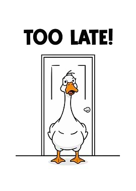 Too Late Goose Cartoon