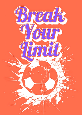 Break Your Limit Soccer Poster