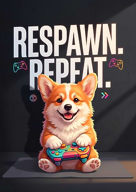 Cute Corgi Gamer Respawn Repeat Poster