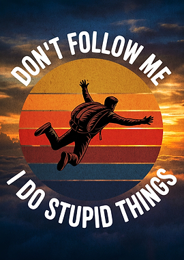 Retro Skydiving Funny Quote Poster