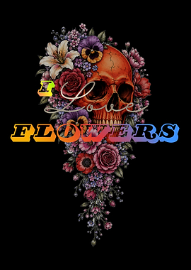 I Love Flowers