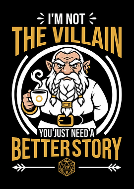 Grumpy Dwarf Coffee D20 I'm Not The Villain Art