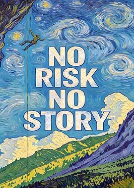 No Risk No Story Climbing Poster