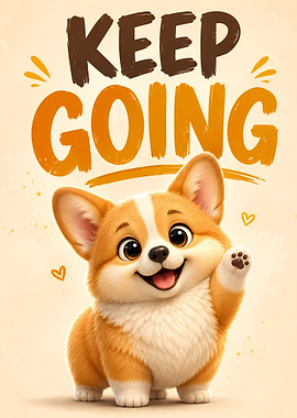 Cute Corgi Keep Going Motivational Poster