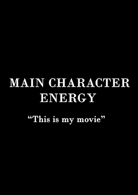 Main Character Energy Text Art