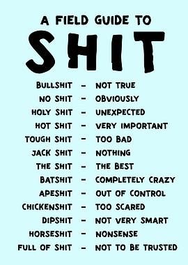 A Field Guide to Shit Poster