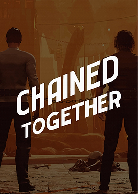 Chained Together Video Game Poster