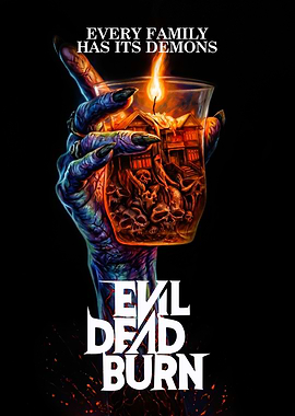 Evil Dead Burn Horror Poster