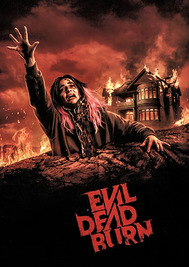 Evil Dead Burn Horror Movie Poster