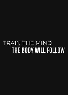Train the Mind Motivational Quote