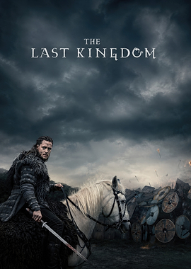 The Last Kingdom Uhtred Poster