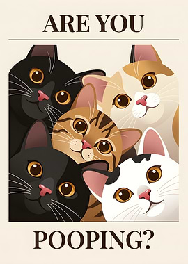 Are You Pooping? Funny Cat Poster