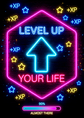 Level Up Your Life Neon Sign