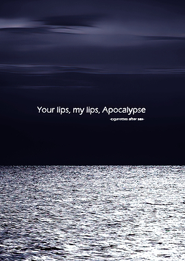 Cigarettes After Sex Apocalypse Quote Poster