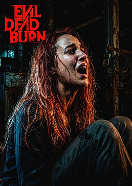 Evil Dead Burn Horror Movie Poster