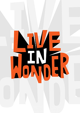 Live in Wonder Typography Poster
