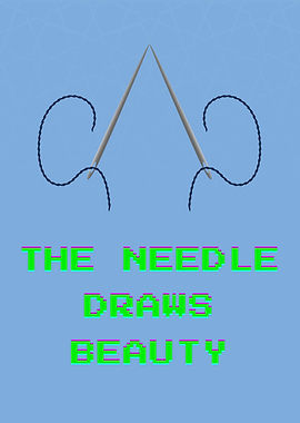 The Needle Draws Beauty Poster