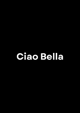 Ciao Bella Text Art