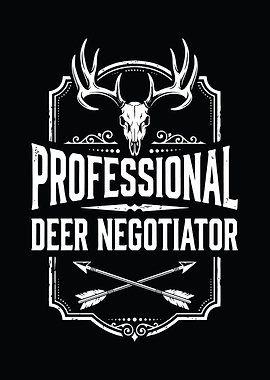 funny hunting wall art - 'Professional Deer Negotiator' lodge decor for outdoors men