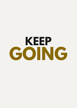 Keep Going Motivational Text Art