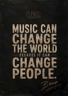 U2 Bono Inspirational Music Quote Poster