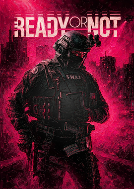 Ready or Not SWAT Tactical Poster