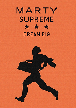 Marty Supreme Dream Big Poster