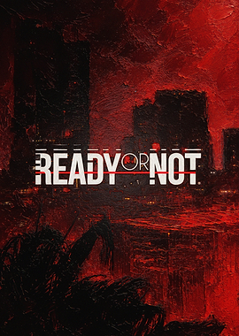 Ready or Not Tactical Shooter Poster