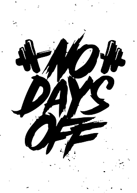 No Days Off Gym Quote Poster