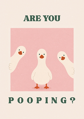 Funny Are You Pooping Duck Poster